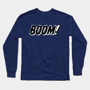 Boom! Long Sleeve T-Shirt